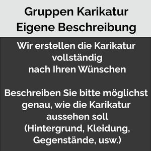 Karikatur vom Foto - Gruppe Brush (gr1) - Lustige individuelle Karikatur vom eigenen Foto